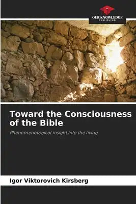 Toward the Consciousness of the Bible