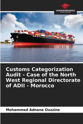 Customs Categorization Audit - Case of the North West Regional Directorate of ADII - Morocco