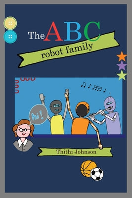The ABC robot family