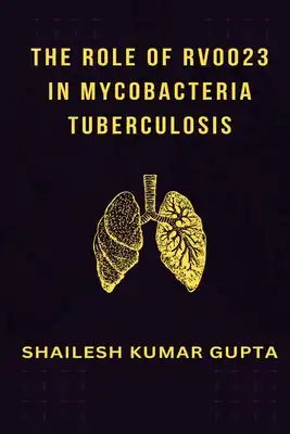 The role of Rv0023 in mycobacteria tuberculosis
