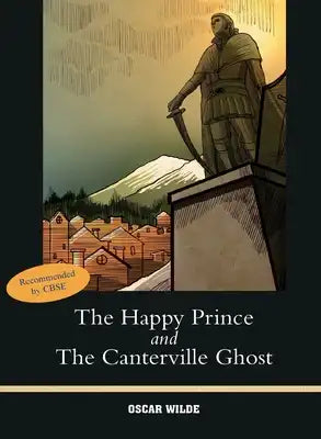 The Happy Prince and the Canterville Ghost