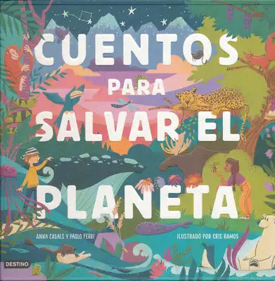 Cuentos Para Salvar El Planeta