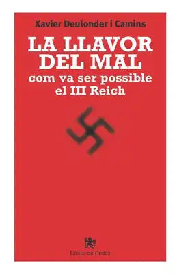 La llavor del mal: com va ser possible el III Reich