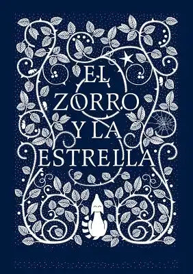 El Zorro Y La Estrella / The Fox and the Star