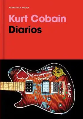 Diarios. Kurt Cobain / Kurt Cobain: Journals