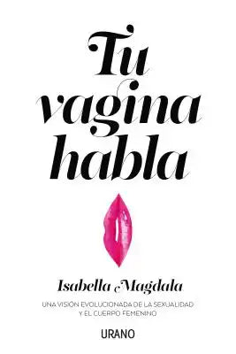 Tu Vagina Habla