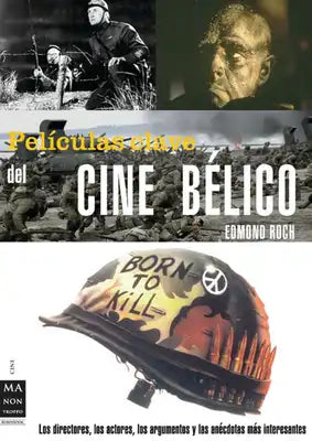 Películas Clave del Film Bélico
