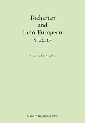 Tocharian and Indo-European Studies, Vol. 13