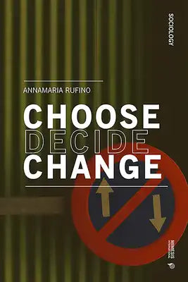 Choose Decide Change