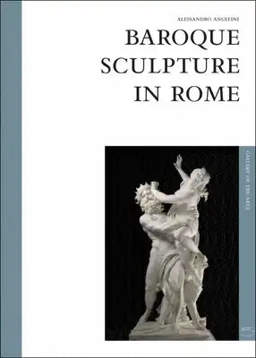 Baroque Sculpture in Rome: The Art Gallery Series