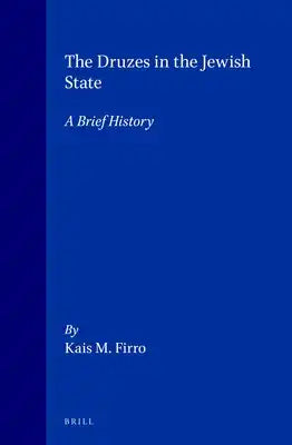 The Druzes in the Jewish State: A Brief History