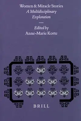 Women and Miracle Stories: A Multidisciplinary Exploration