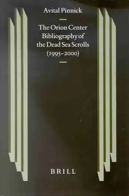 The Orion Center Bibliography of the Dead Sea Scrolls (1995-2000)