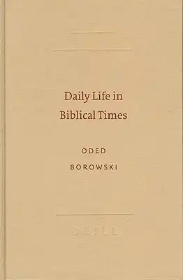 Daily Life in Biblical Times