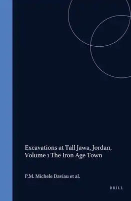 Excavations at Tall Jawa, Jordan, Volume 1 the Iron Age Town