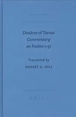 Diodore of Tarsus: Commentary on Psalms 1-51