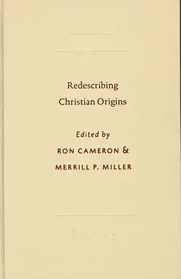 Redescribing Christian Origins: