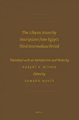 The Libyan Anarchy: Inscriptions from Egypt's Third Intermediate Period
