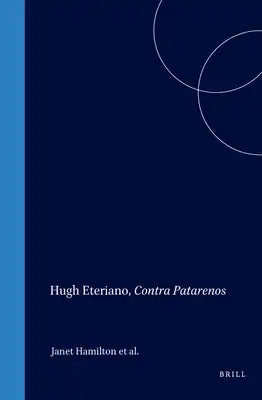 Hugh Eteriano, Contra Patarenos