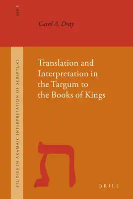 Translation and Interpretation in the Targum to the Books of Kings