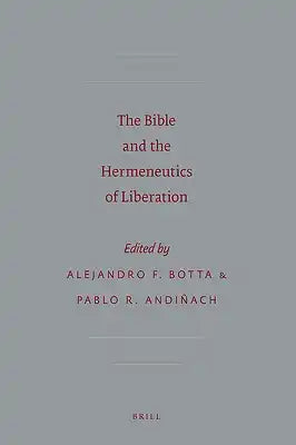 The Bible and the Hermeneutics of Liberation