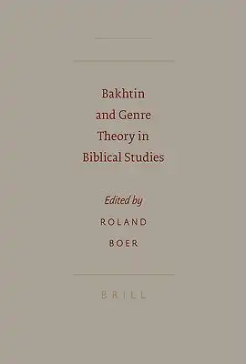 Bakhtin and Genre Theory in Biblical Studies