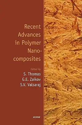 Recent Advances in Polymer Nanocomposites