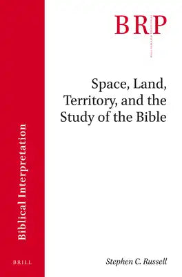 Space, Land, Territory, and the Study of the Bible