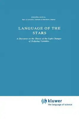 Language of the Stars: A Discourse on the Theory of the Light Changes of Eclipsing Variables
