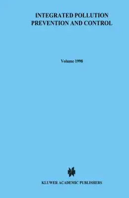Integrated Pollution Prevention and Control, the EC Directive from a Comparative Legal and Economic Perspective