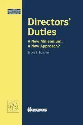 Directors' Duties, A New Millennium, A New Approach?