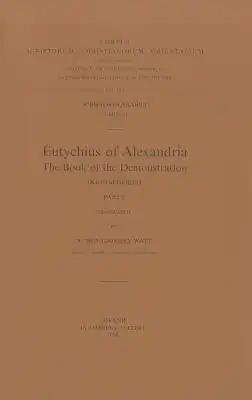 Eutychius of Alexandria. the Book of the Demonstration (Kitab Al-Burhan), I. Ar. 21