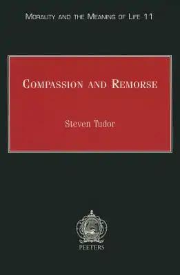 Compassion and Remorse: Acknowledging the Suffering Other