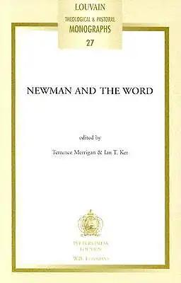 Newman and the Word: Proceedings of the Second Oxford International Newman Conference