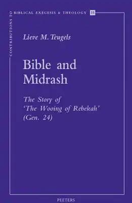 Bible and Midrash: The Story of 'The Wooing of Rebekah' (Gen. 24)