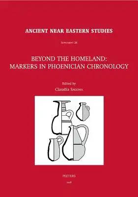 Beyond the Homeland: Markers in Phoenician Chronology