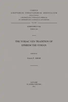 The Syriac Vita Tradition of Ephrem the Syrian: T.