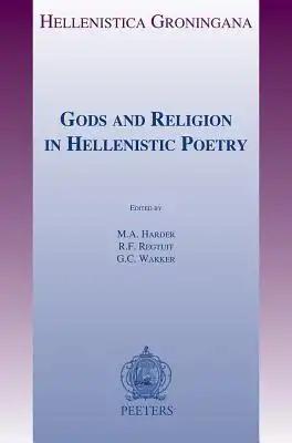 Gods and Religion in Hellenistic Poetry
