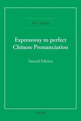 Expressway to Perfect Chinese Pronunciation