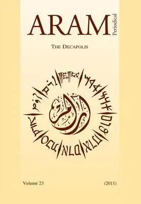 Aram Periodical. Volume 23 - The Decapolis