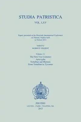 Studia Patristica: Vol. LXV - Papers Presented at the Sixteenth International Conference on Patristic Studies Held in Oxford 2011. Volume 13: The Firs