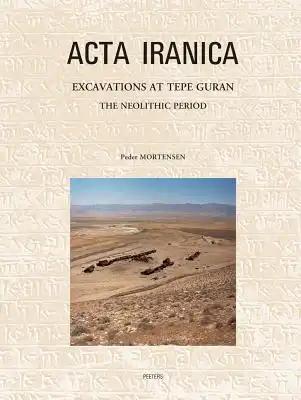 Excavations at Tepe Guran: The Neolithic Period