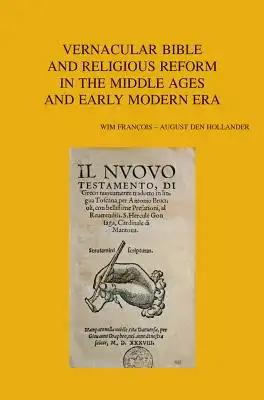 Vernacular Bible and Religious Reform in the Middle Ages and Early Modern Era