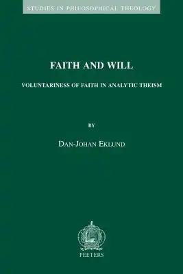 Faith and Will: Voluntariness of Faith in Analytic Theism
