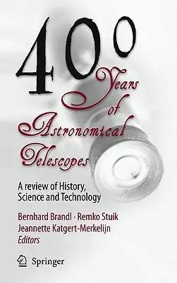 400 Years of Astronomical Telescopes: A Review of History, Science and Technology [With CDROM]