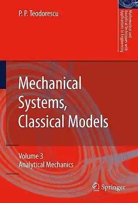 Mechanical Systems, Classical Models: Volume III: Analytical Mechanics