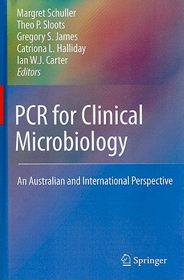 PCR for Clinical Microbiology: An Australian and International Perspective