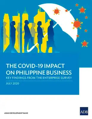 The Covid-19 Impact on Philippine Business: Key Findings from the Enterprise Survey