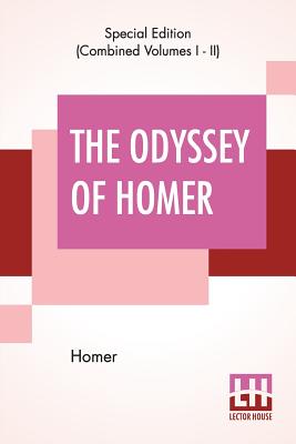 The Odyssey Of Homer (Complete): Translated Into English Blank Verse By William Cowper
