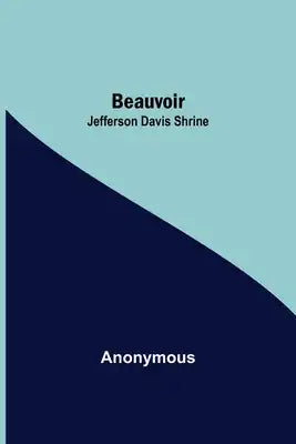 Beauvoir: Jefferson Davis Shrine